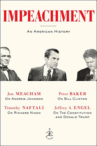 Impeachment: An American History Kindle Edition